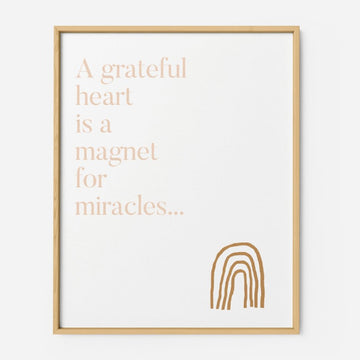 A grateful Heart is a magnet for Miracles - THE PRINTABLE CONCEPT - Printable art posterDigital Download - 