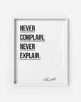 Never explain - THE PRINTABLE CONCEPT - Printable art posterDigital Download - 