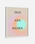 Trust your intuition