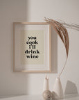You Cook, I'll Drink Wine