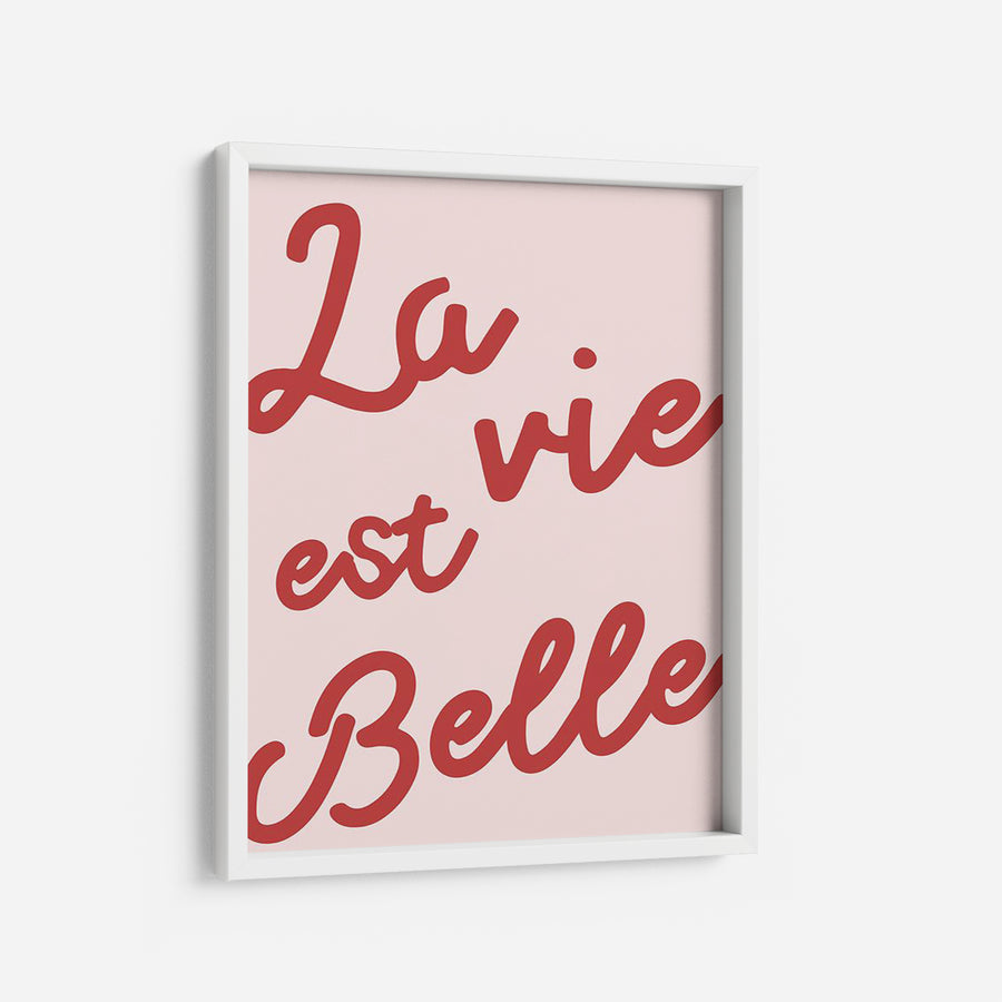 La Vie est art – Poster A and Printable PRINTABLE typography pink Belle, Red CØNCEPT™ wall THE