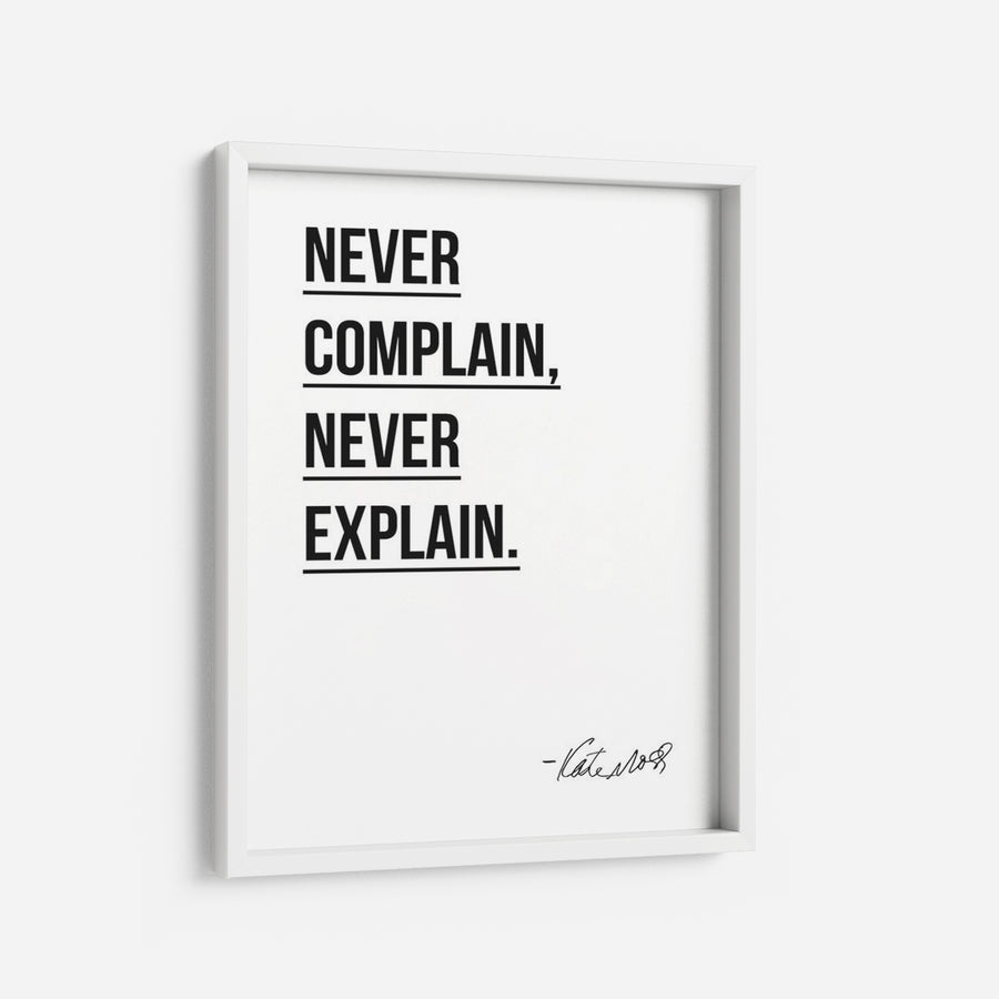Never explain - THE PRINTABLE CONCEPT - Printable art posterDigital Download - 