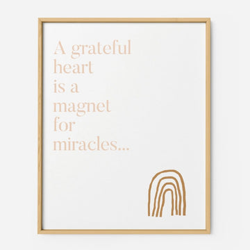 A grateful Heart is a magnet for Miracles - THE PRINTABLE CONCEPT - Printable art posterDigital Download - 