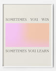 Sometimes you win quote gradient pink printable wall art